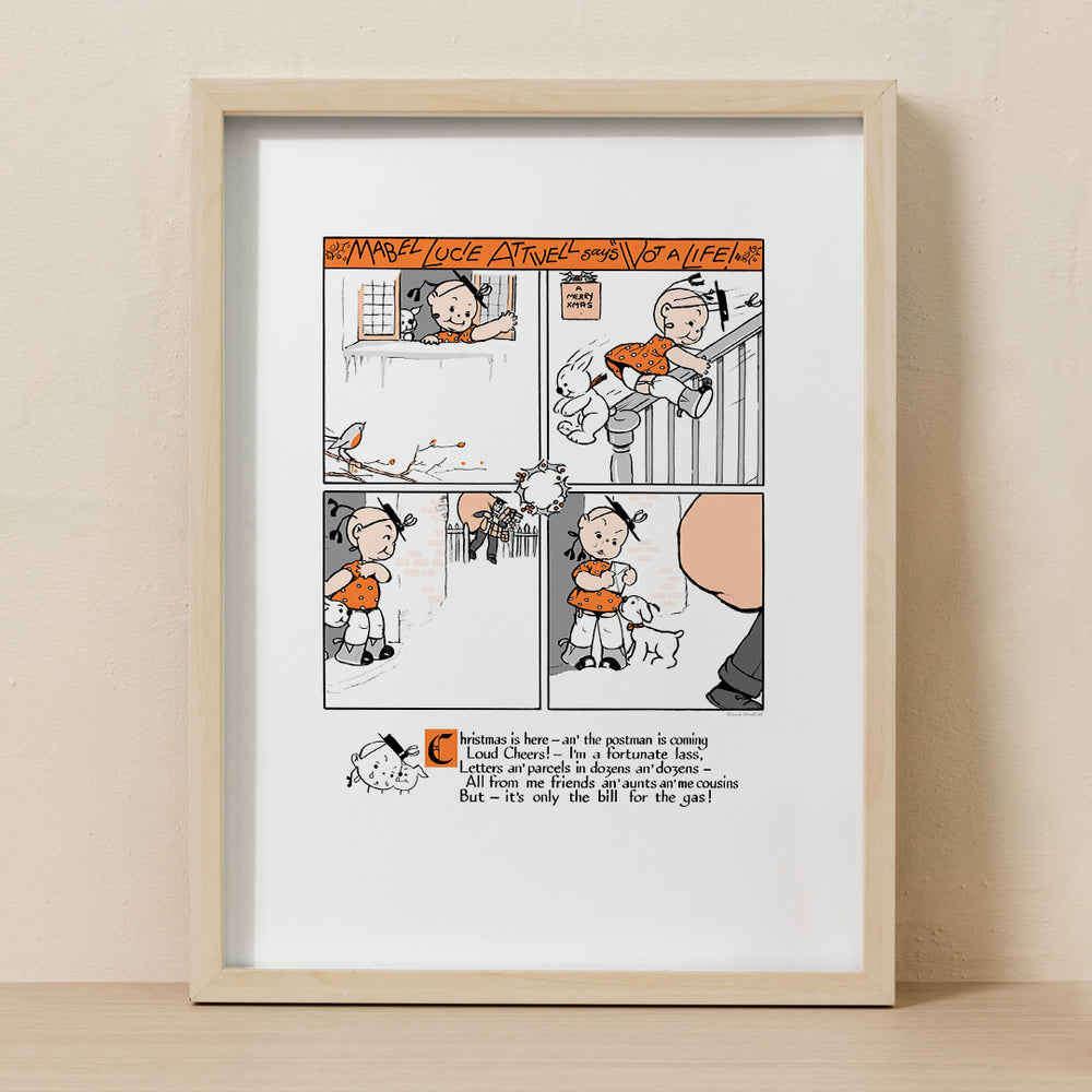 Christmas is here – an’ the postman is coming – Wot a Life! wall print